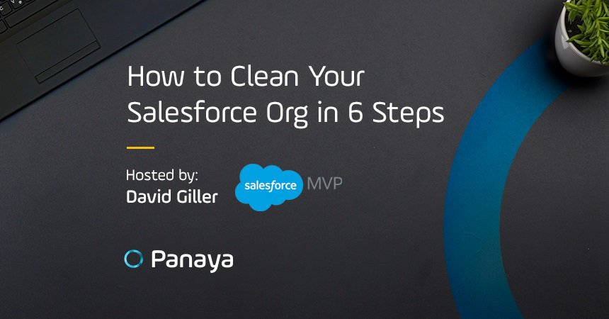 How to Clean Your Salesforce Org in Six Steps: Step 1