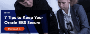 blog_ebook_800x300_oracle_7_tips_keep_your_ebs_secure_01-002