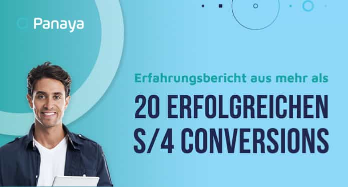 Erfahrungsbericht aus mehr als 20 erfolgreichen S/4 Conversions