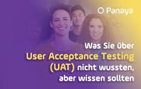 Was Sie über User Acceptance Testing (UAT) Nicht Wussten, Aber Wissen Sollten