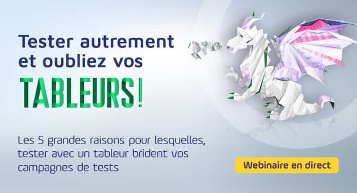 Tester autrement et oubliez vos tableurs ! 