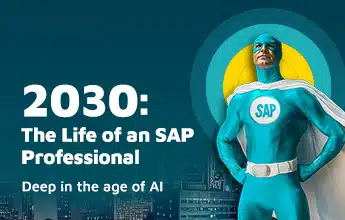 2030: The Life of an SAP Professional Deep in the age of AI