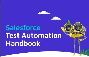 Accelerate and Automate your Salesforce Testing